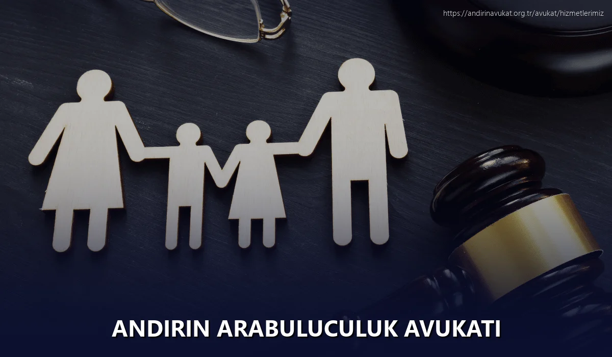 Andirin Arabuluculuk Avukatı